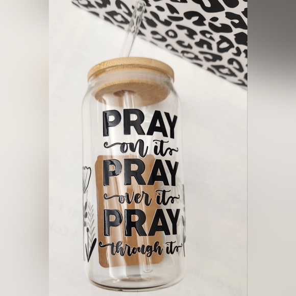 COPY - "PRAY on it, PRAY over it, PRAY through it," Custom Beer Can Glass - Picture 2 of 4
